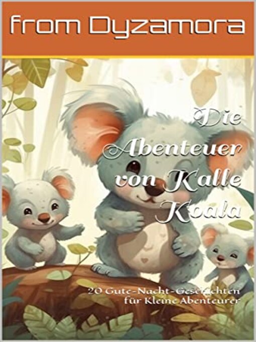 Title details for Die Abenteuer von Kalle Koala by Roland Brandt - Available